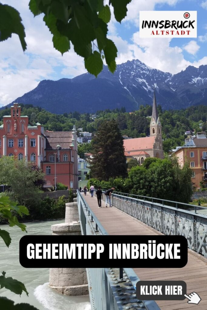 Geheimtipp Innsbruck Innbrücke